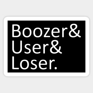 Boozer User Loser Sticker